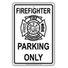 Firefighter Parking Only Fire Department Rescue Squad Emergency Reserved Parking Aluminum Metal Sign Plate