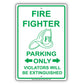 Firefighter Parking Only Violators Will Be Extinguished Emergency Reserved Parking Aluminum Metal Sign Plate