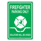 Firefighter Parking Only Violators Will Be Hosed Emergency Reserved Parking Aluminum Metal Sign Plate