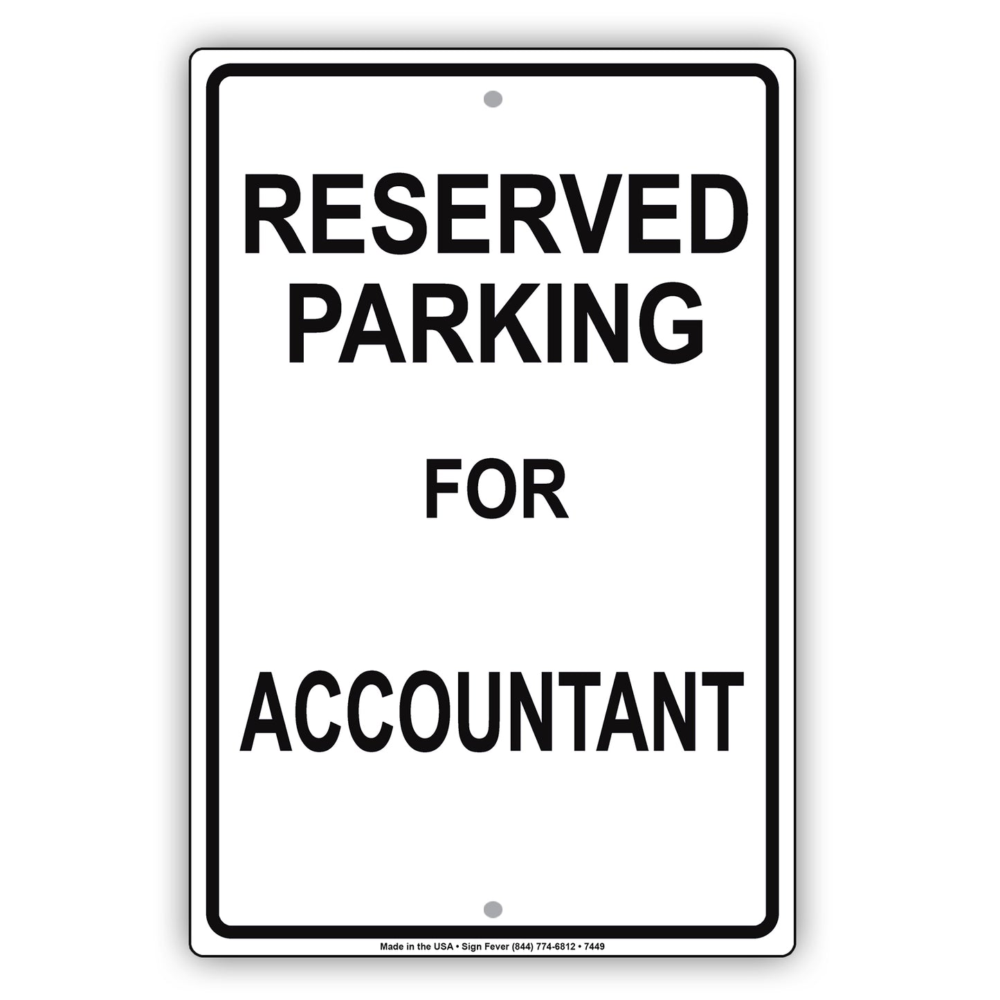 Reserved Parking For Accountant Do Not Park Your Car Private Property Aluminum Metal Sign Plate
