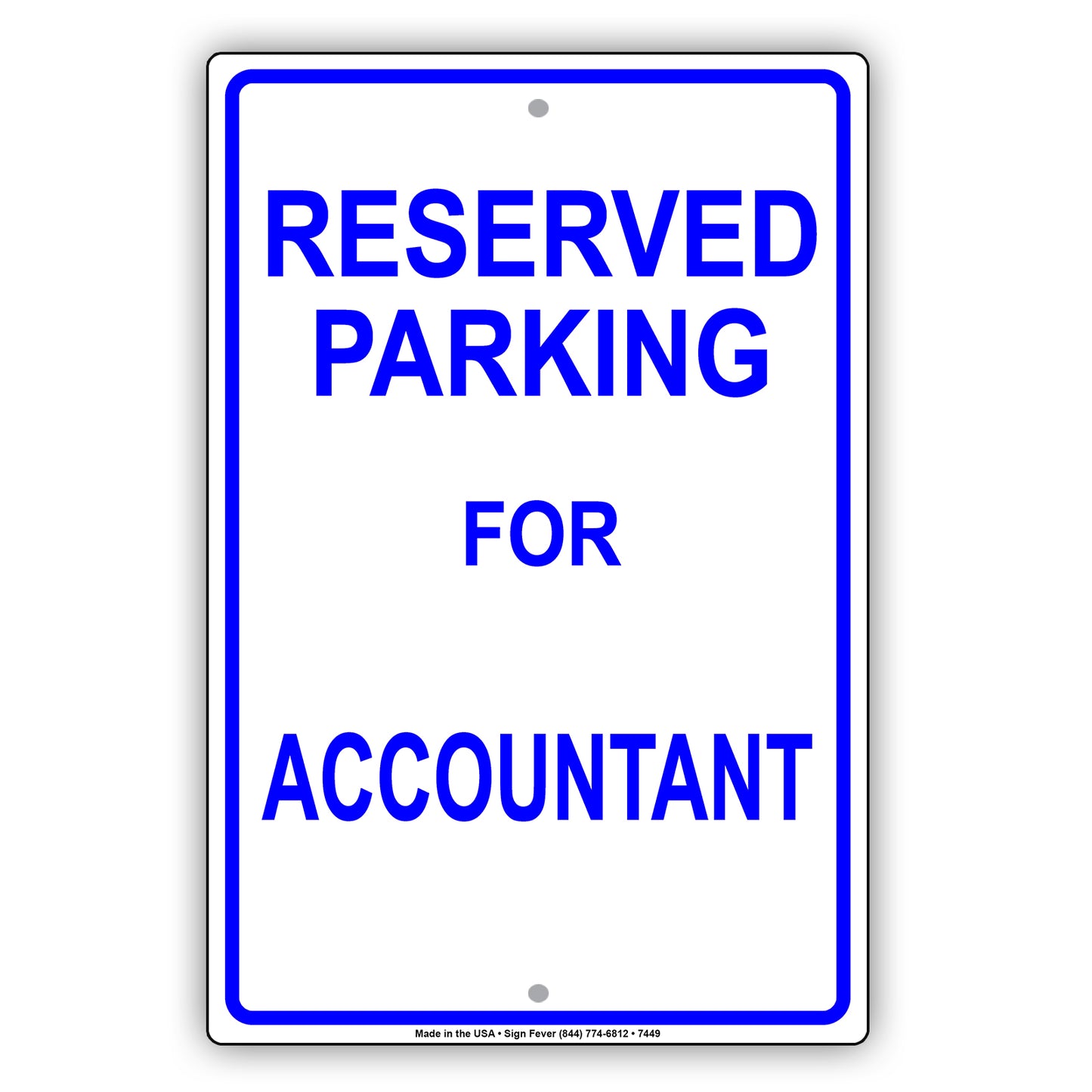 Reserved Parking For Accountant Do Not Park Your Car Private Property Aluminum Metal Sign Plate