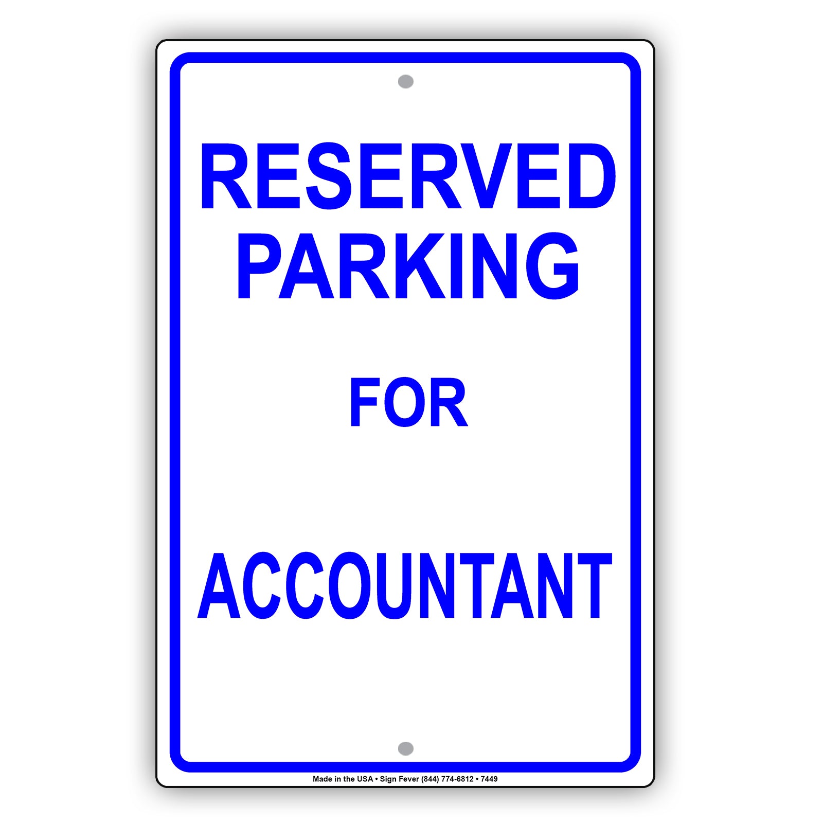 Reserved Parking For Accountant Do Not Park Your Car Private Property Aluminum Metal Sign Plate