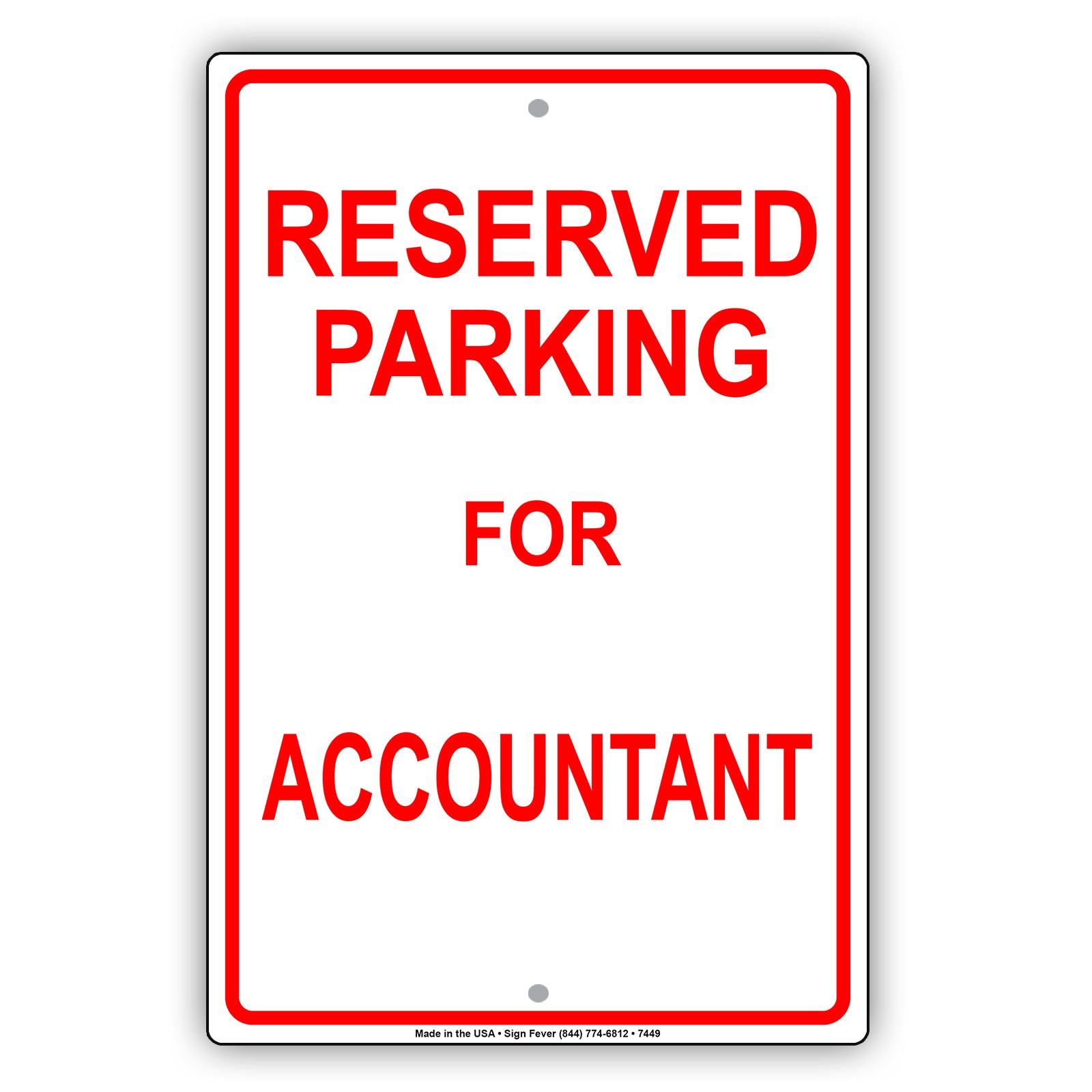 Reserved Parking For Accountant Do Not Park Your Car Private Property Aluminum Metal Sign Plate
