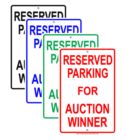 Reserved Parking For Auction Winner Do Not Park Your Car Restriction Aluminum Metal Sign Plate