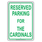 Reserved Parking For The Cardinals All Others Will Be Towed Aluminum Metal Sign Plate