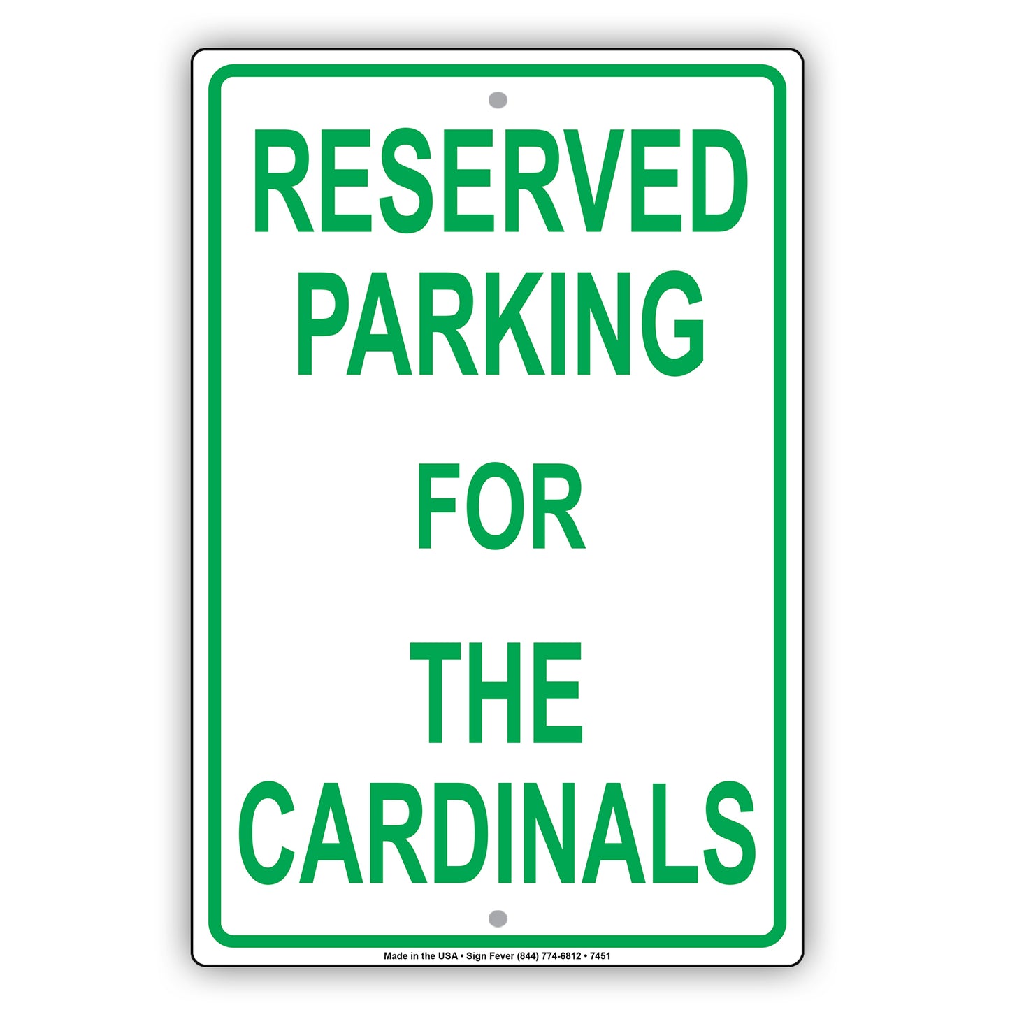 Reserved Parking For The Cardinals All Others Will Be Towed Aluminum Metal Sign Plate