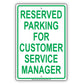 Reserved Parking For Customer Service Manager All Others Will Be Towed Aluminum Metal Sign Plate