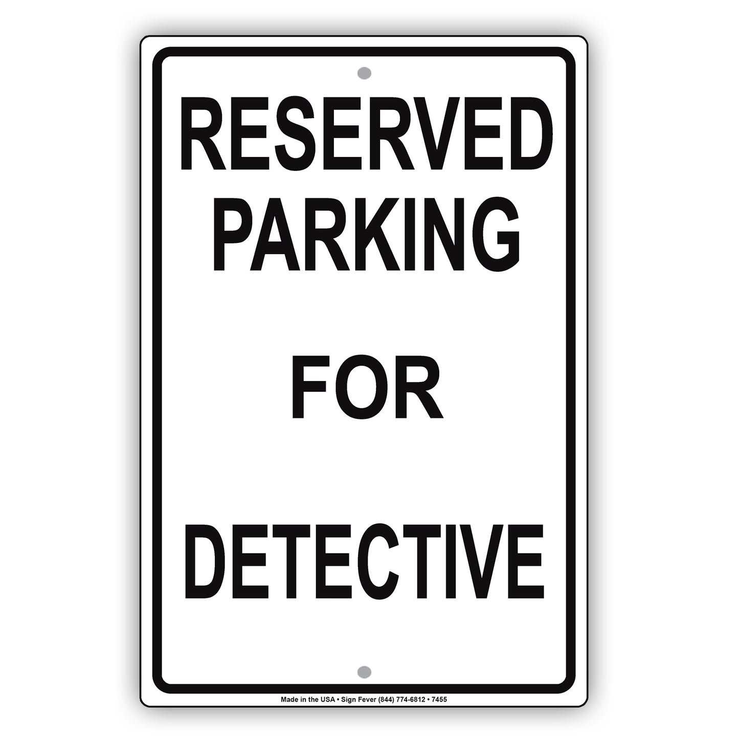 Reserved Parking For Detective All Others Will Be Towed Aluminum Metal Sign Plate