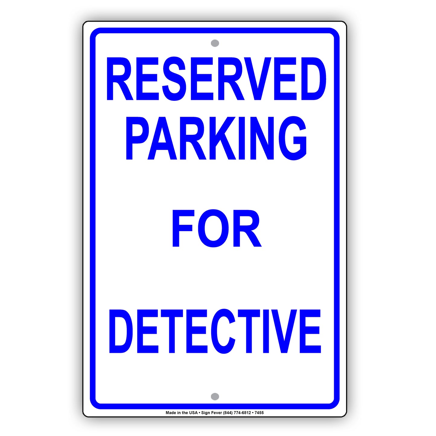 Reserved Parking For Detective All Others Will Be Towed Aluminum Metal Sign Plate