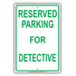Reserved Parking For Detective All Others Will Be Towed Aluminum Metal Sign Plate