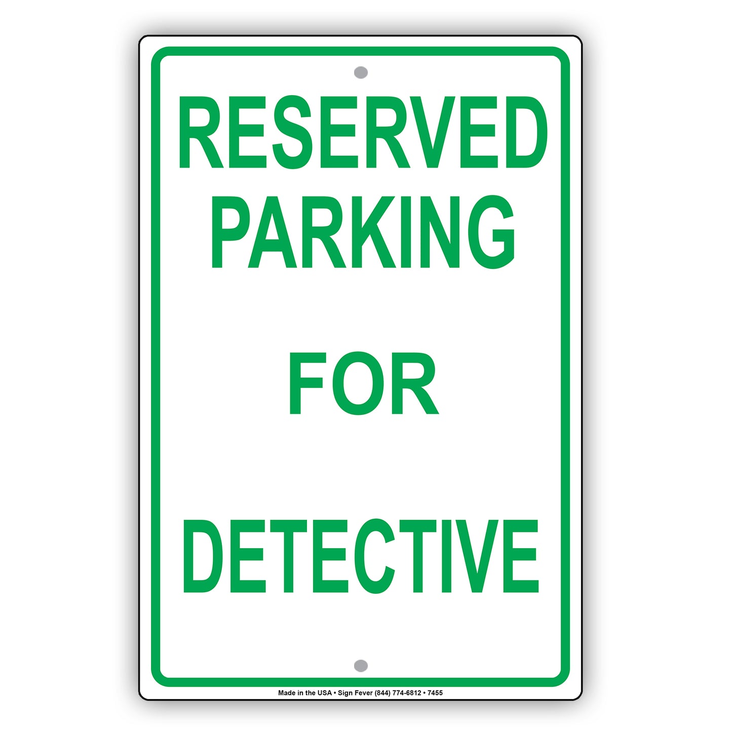 Reserved Parking For Detective All Others Will Be Towed Aluminum Metal Sign Plate