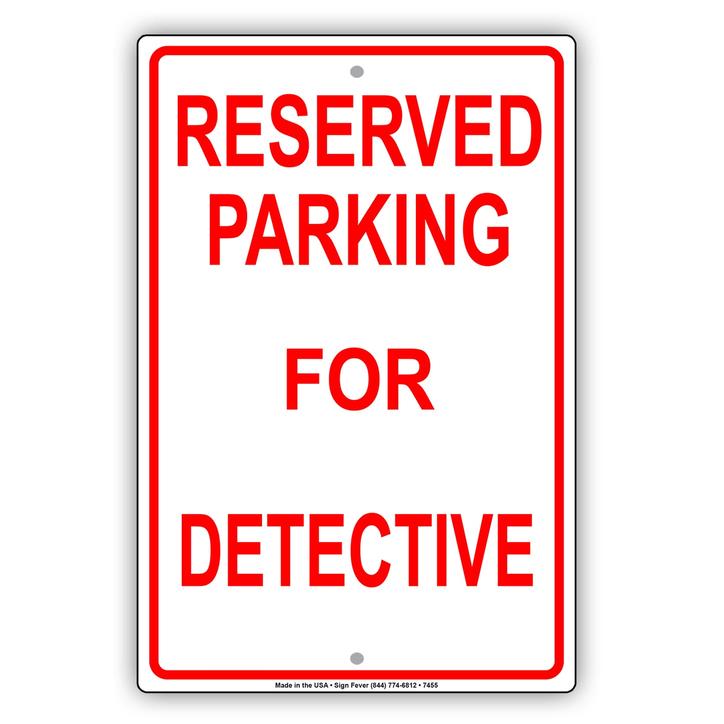 Reserved Parking For Detective All Others Will Be Towed Aluminum Metal Sign Plate