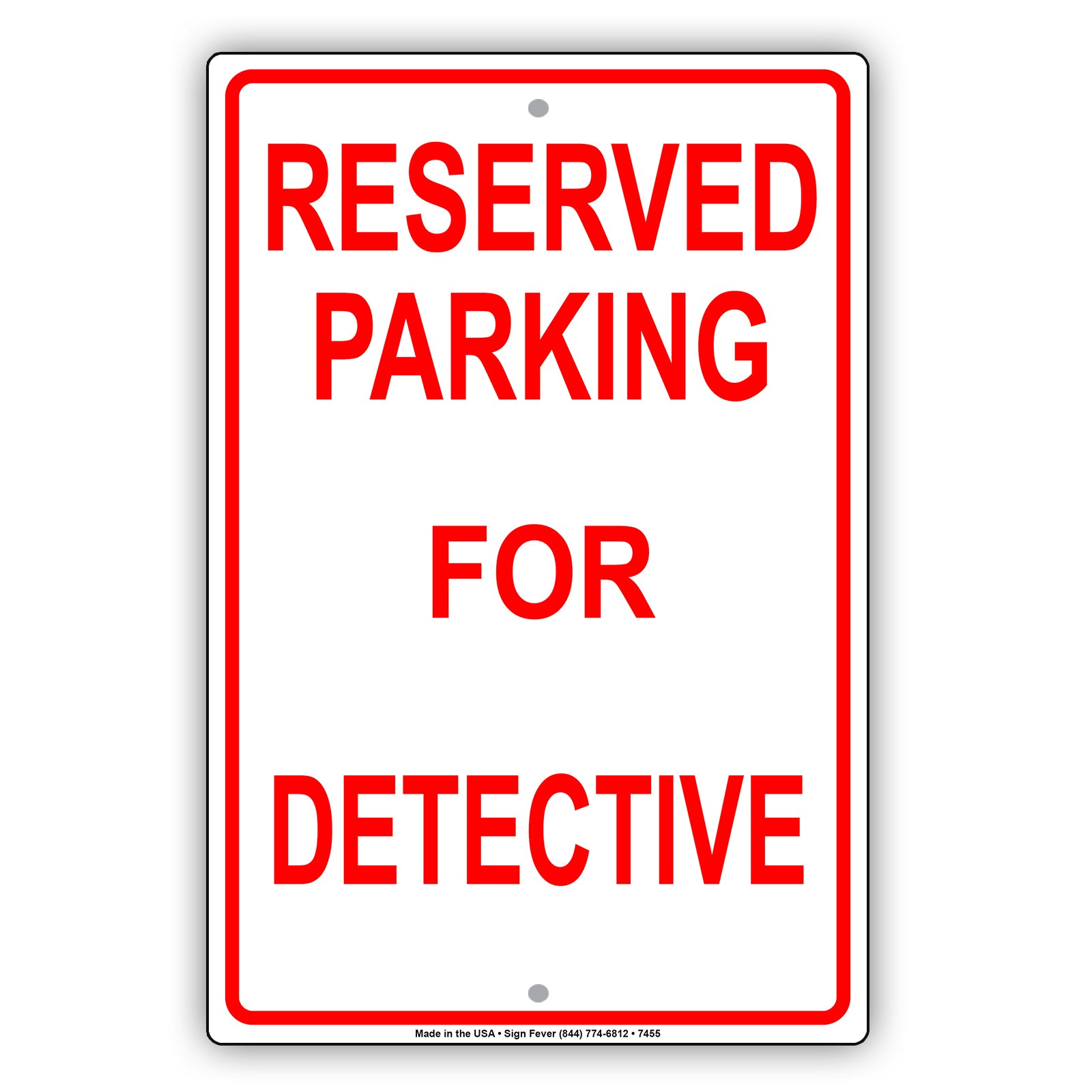 Reserved Parking For Detective All Others Will Be Towed Aluminum Metal Sign Plate