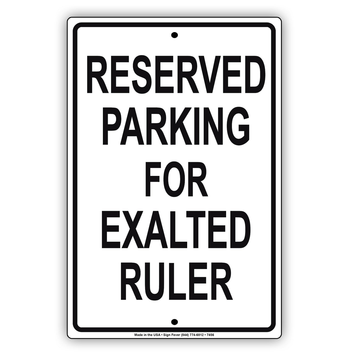 Reserved Parking For Exalted Ruler All Others Will Be Towed Aluminum Metal Sign Plate