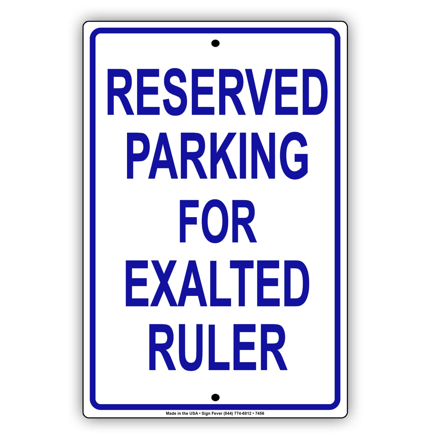 Reserved Parking For Exalted Ruler All Others Will Be Towed Aluminum Metal Sign Plate