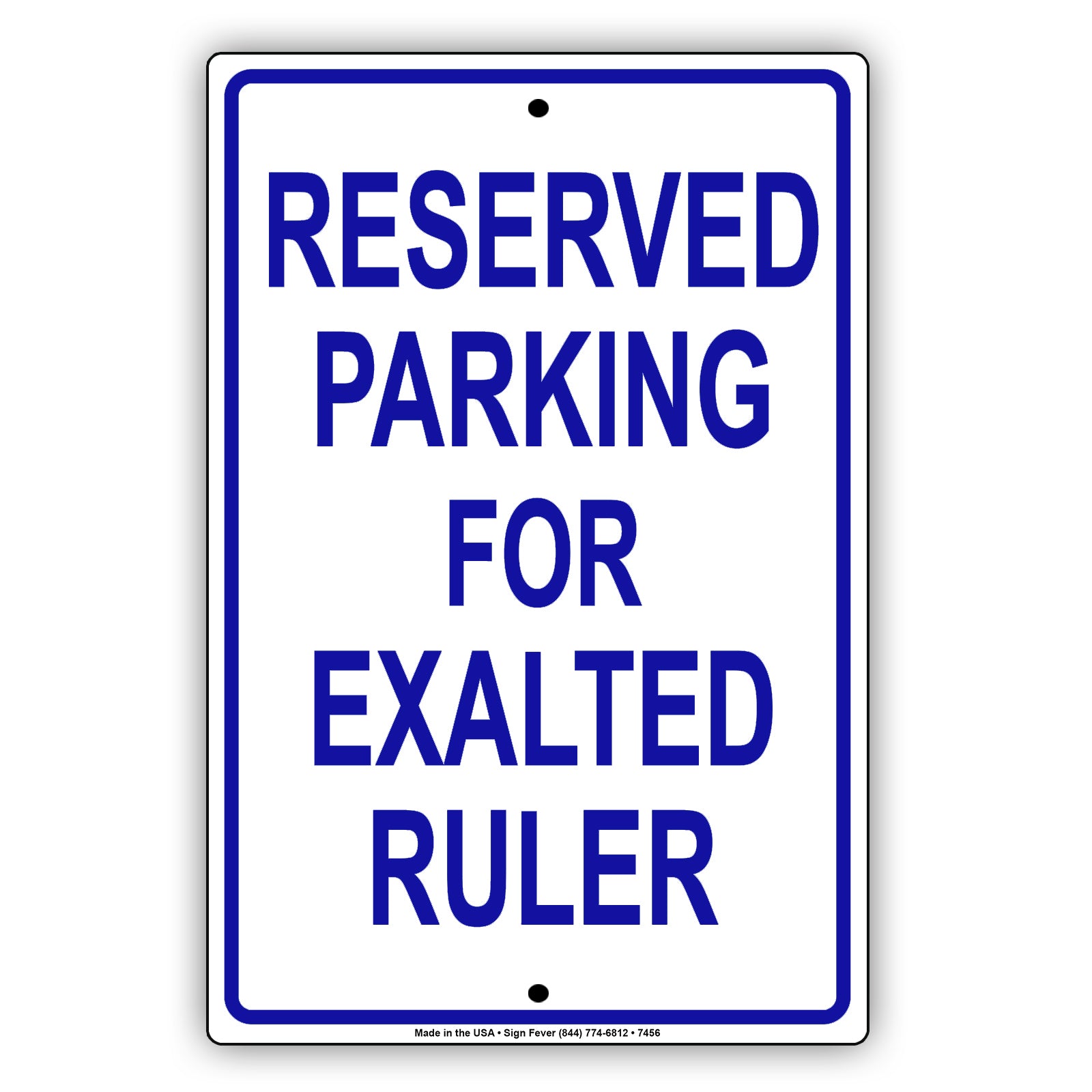 Reserved Parking For Exalted Ruler All Others Will Be Towed Aluminum Metal Sign Plate
