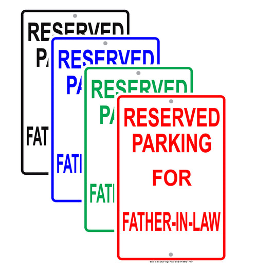 Reserved Parking For Father-In-Law All Others Will Be Towed Aluminum Metal Sign Plate