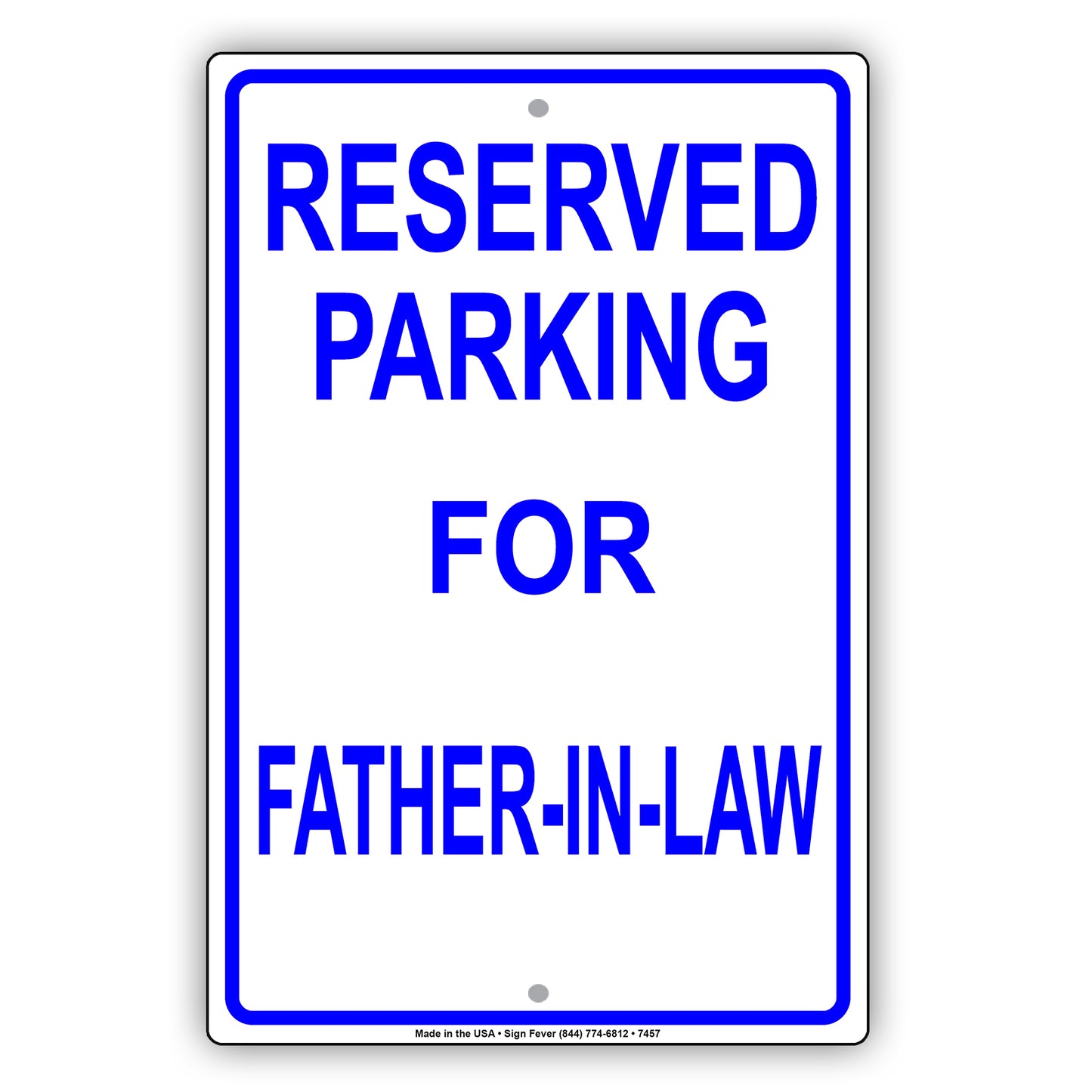 Reserved Parking For Father-In-Law All Others Will Be Towed Aluminum Metal Sign Plate