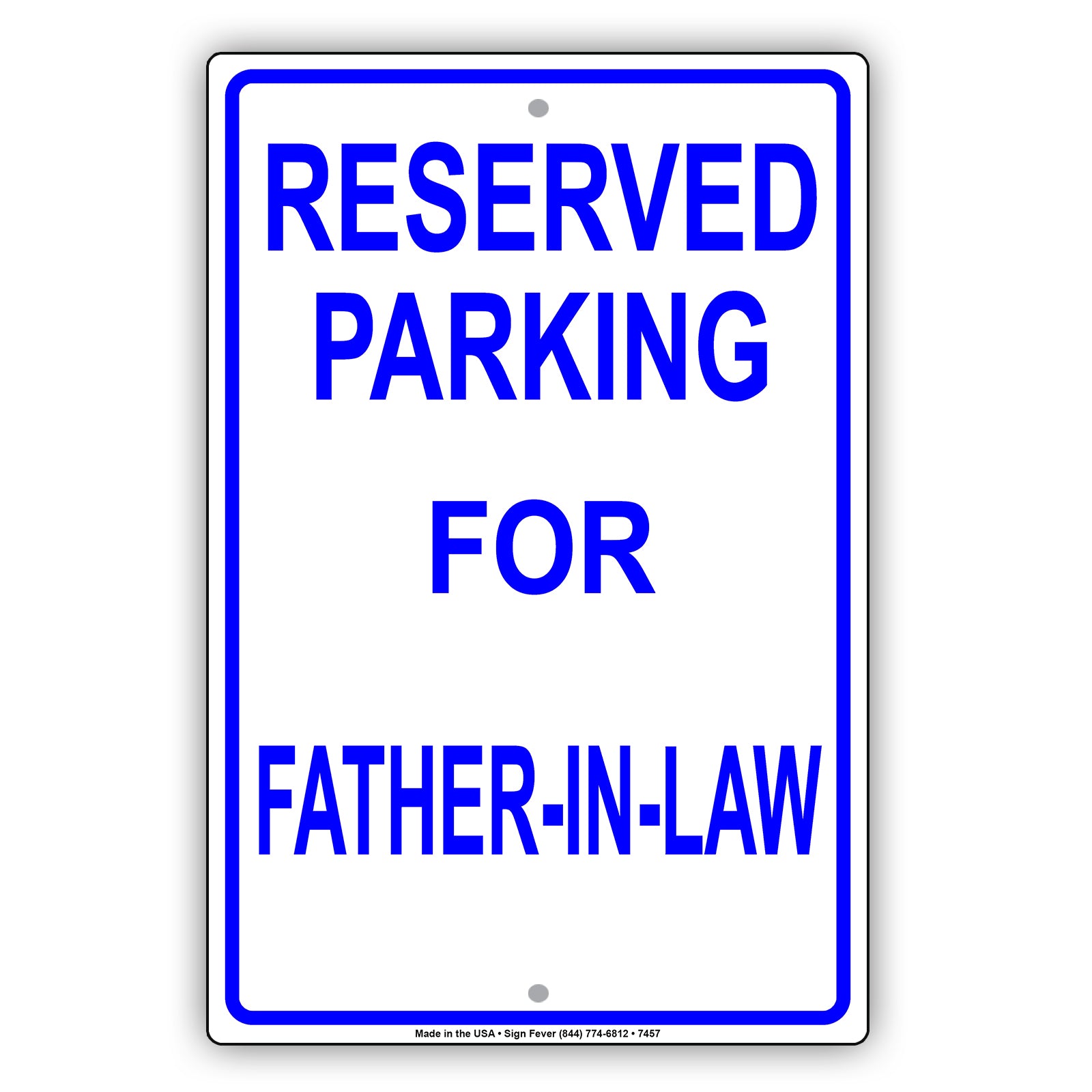 Reserved Parking For Father-In-Law All Others Will Be Towed Aluminum Metal Sign Plate