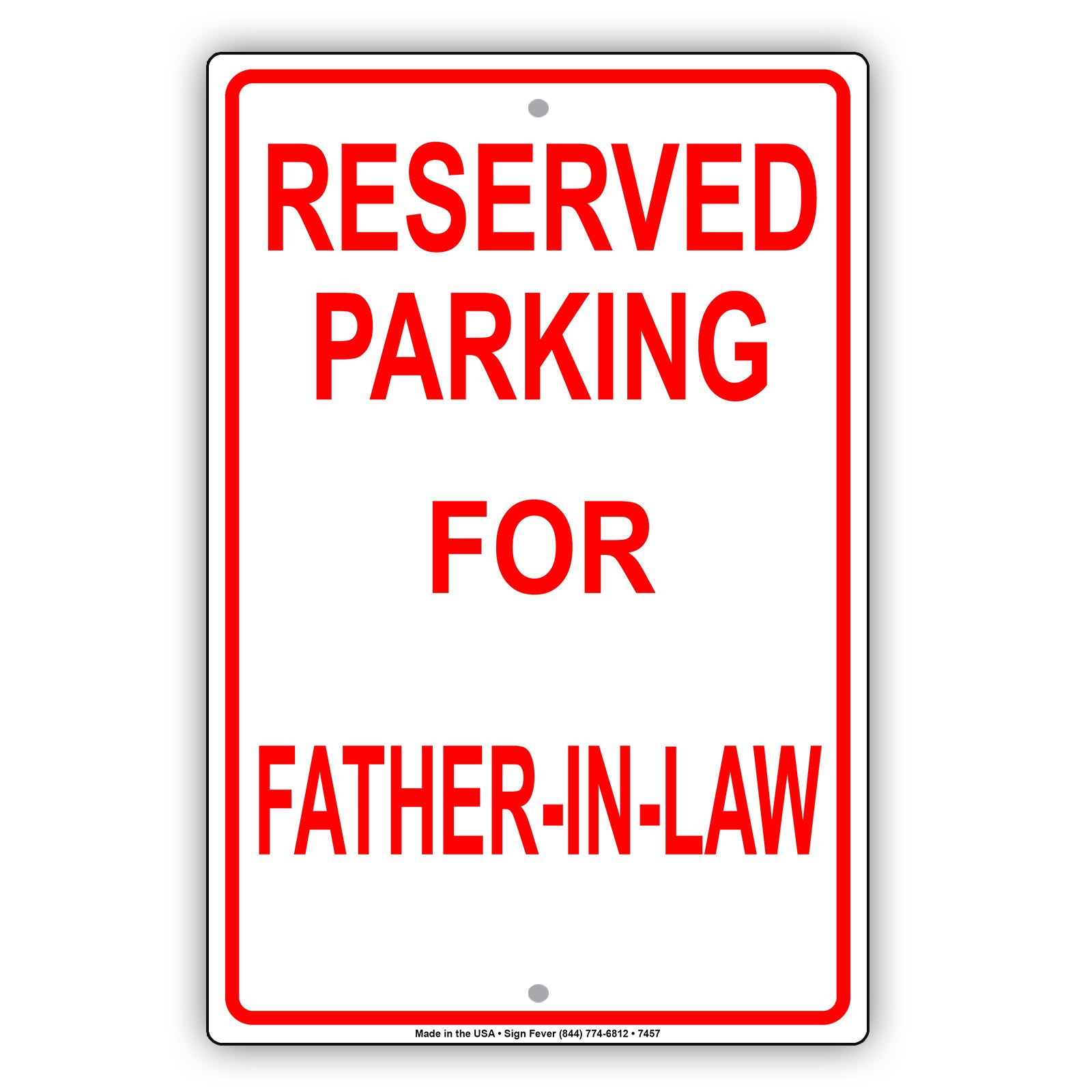 Reserved Parking For Father-In-Law All Others Will Be Towed Aluminum Metal Sign Plate