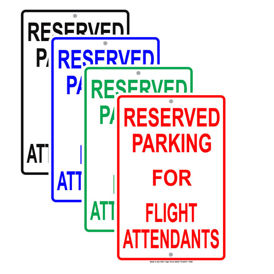 Reserved Parking For Flight Attendants All Others Will Be Towed Aluminum Metal Sign Plate