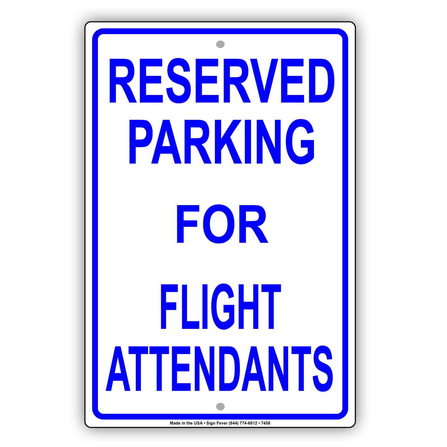 Reserved Parking For Flight Attendants All Others Will Be Towed Aluminum Metal Sign Plate