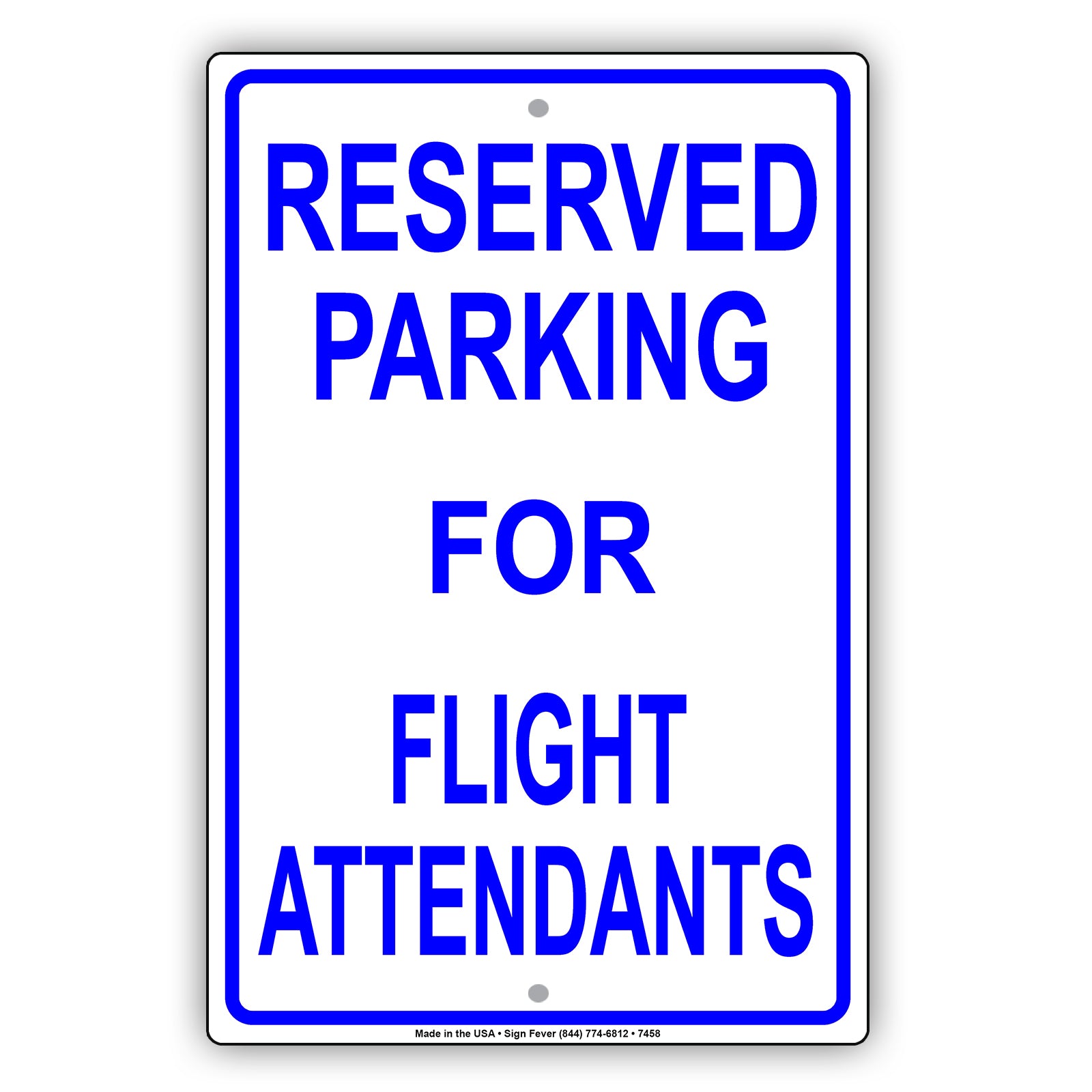 Reserved Parking For Flight Attendants All Others Will Be Towed Aluminum Metal Sign Plate