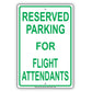 Reserved Parking For Flight Attendants All Others Will Be Towed Aluminum Metal Sign Plate