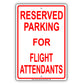 Reserved Parking For Flight Attendants All Others Will Be Towed Aluminum Metal Sign Plate
