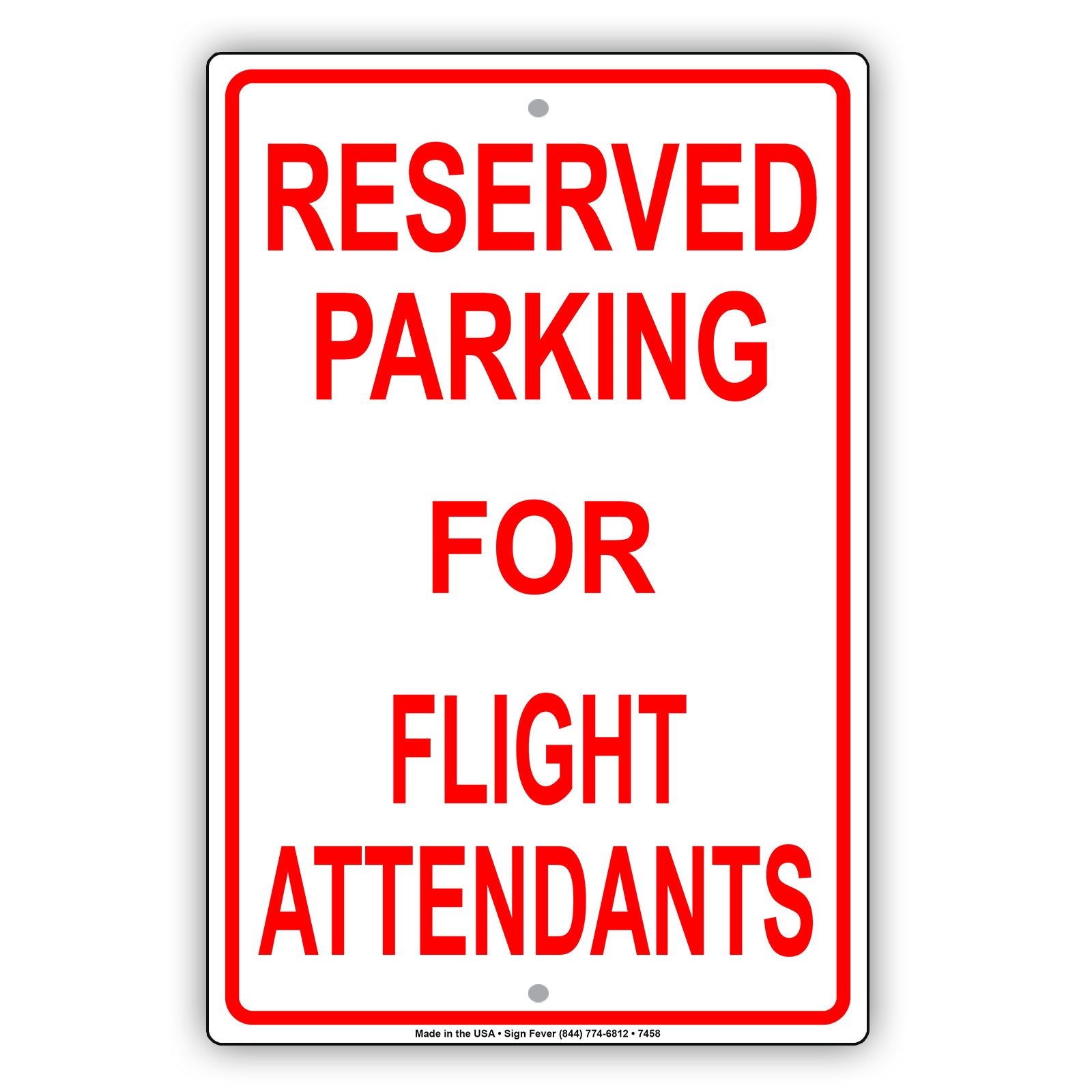 Reserved Parking For Flight Attendants All Others Will Be Towed Aluminum Metal Sign Plate
