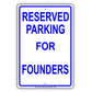 Reserved Parking For Founders All Others Will Be Towed Aluminum Metal Sign Plate