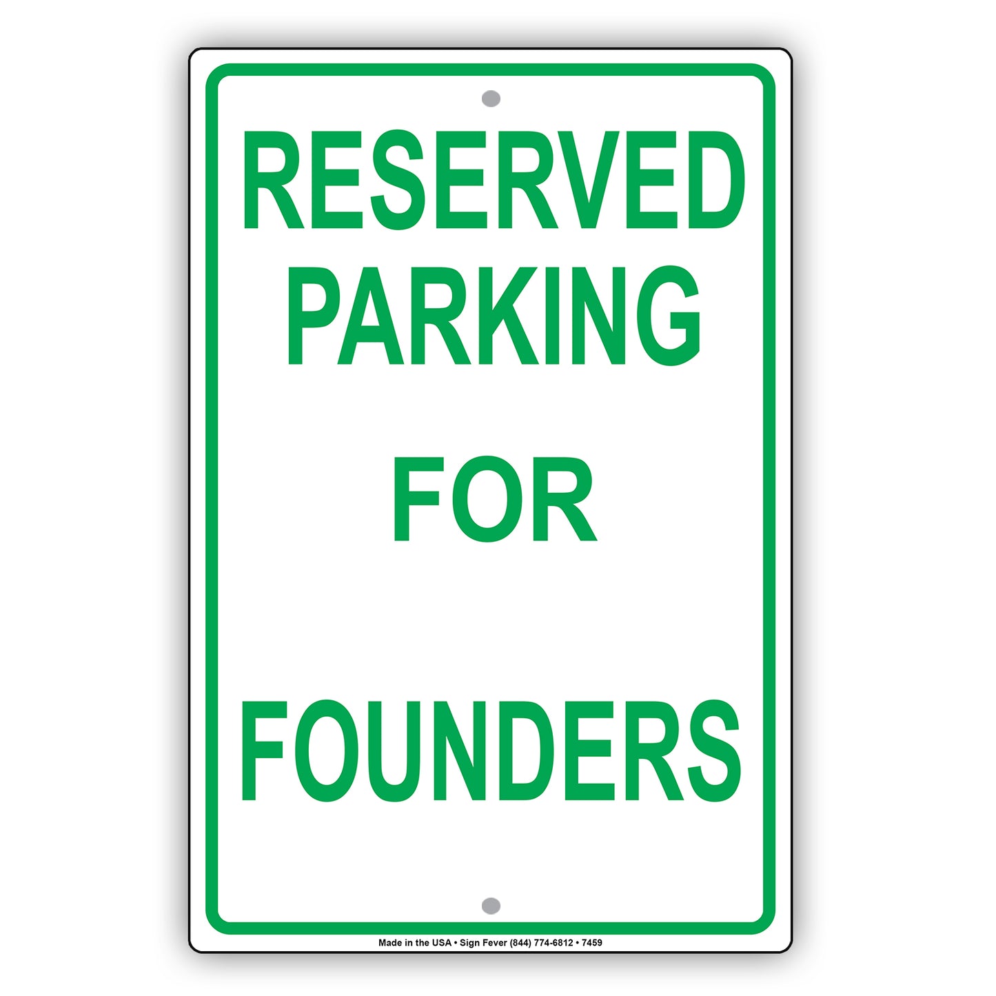 Reserved Parking For Founders All Others Will Be Towed Aluminum Metal Sign Plate