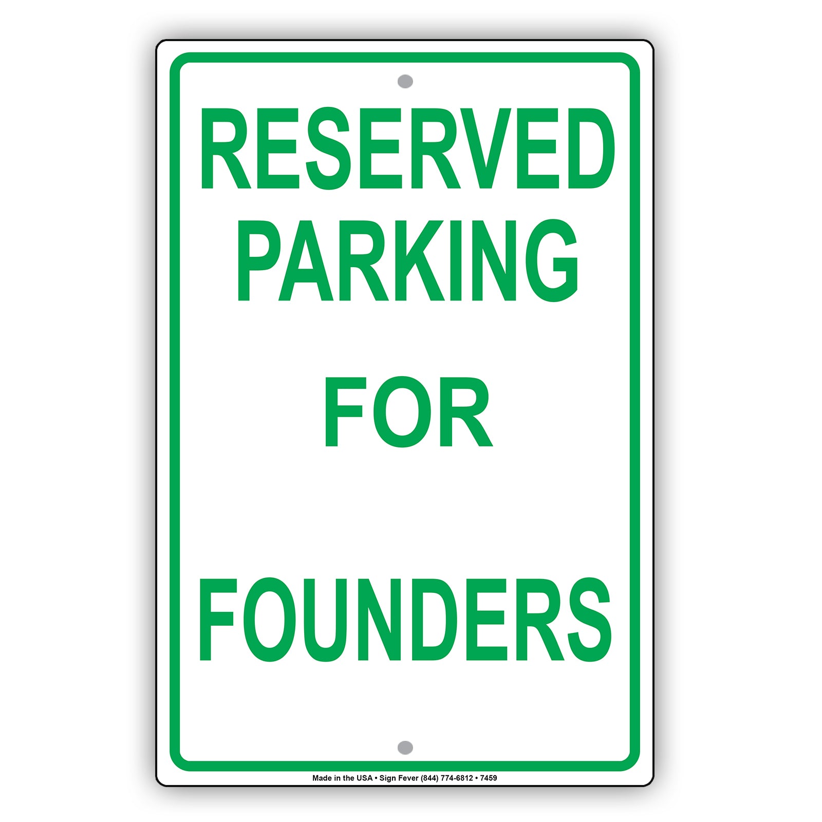 Reserved Parking For Founders All Others Will Be Towed Aluminum Metal Sign Plate