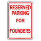 Reserved Parking For Founders All Others Will Be Towed Aluminum Metal Sign Plate
