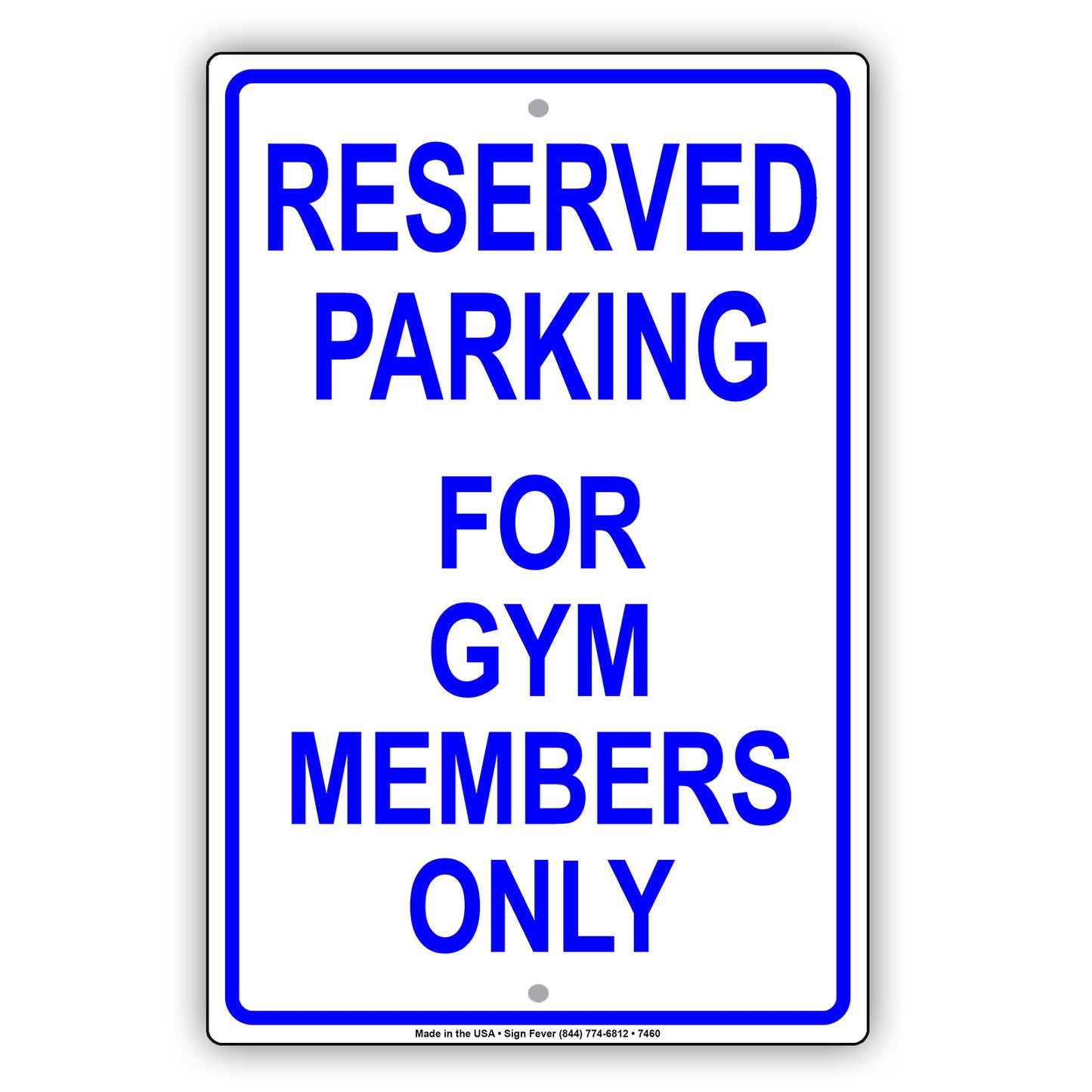 Reserved Parking For Gym Members All Others Will Be Towed Aluminum Metal Sign Plate
