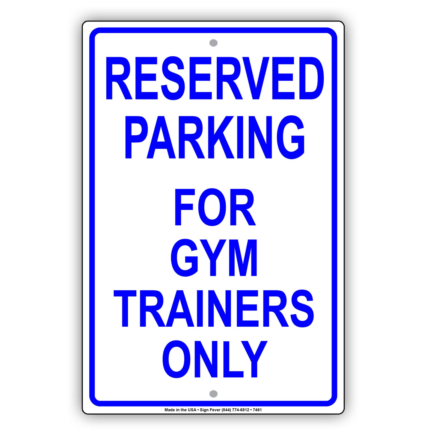 Reserved Parking For Gym Trainers Only All Others Will Be Towed Aluminum Metal Sign Plate