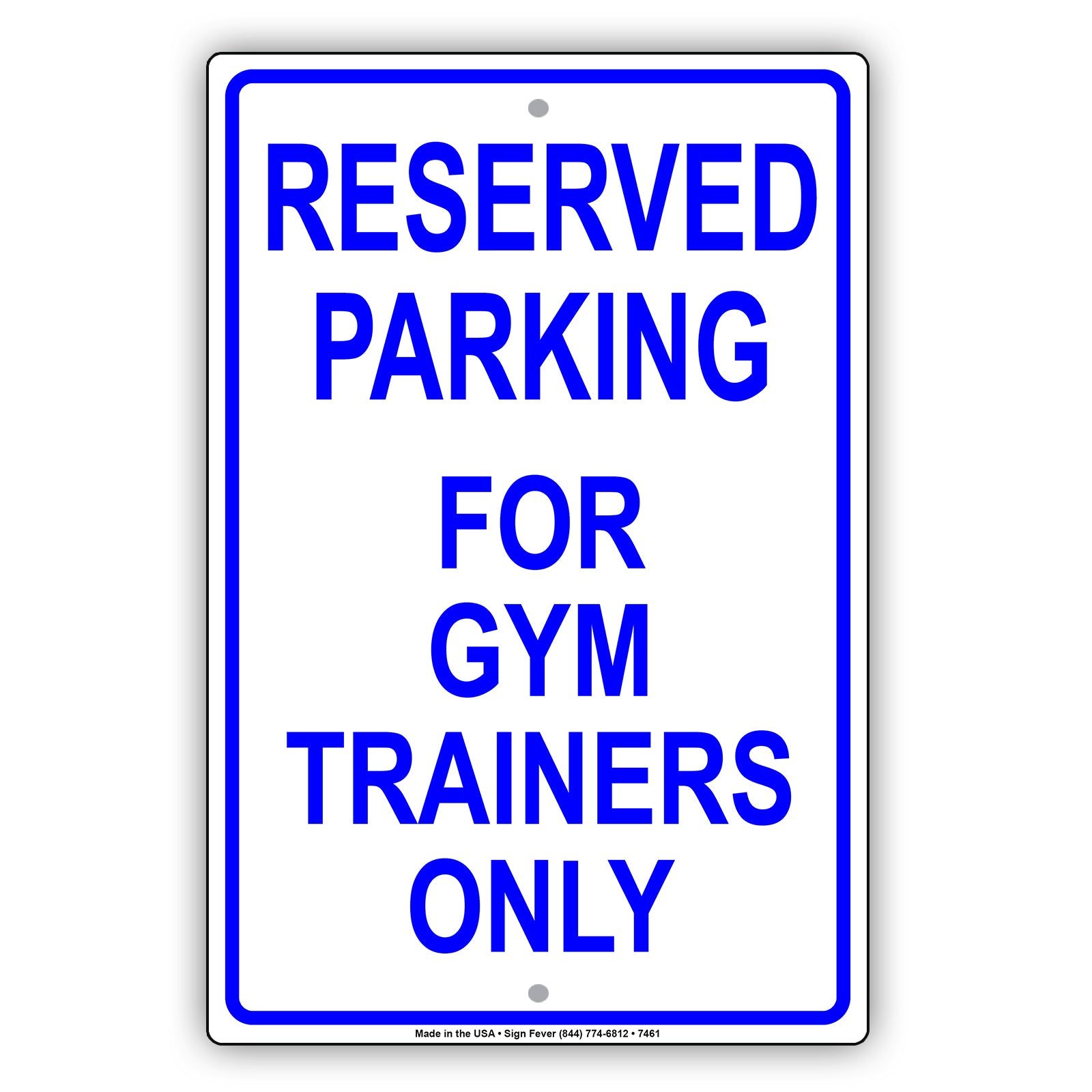 Reserved Parking For Gym Trainers Only All Others Will Be Towed Aluminum Metal Sign Plate