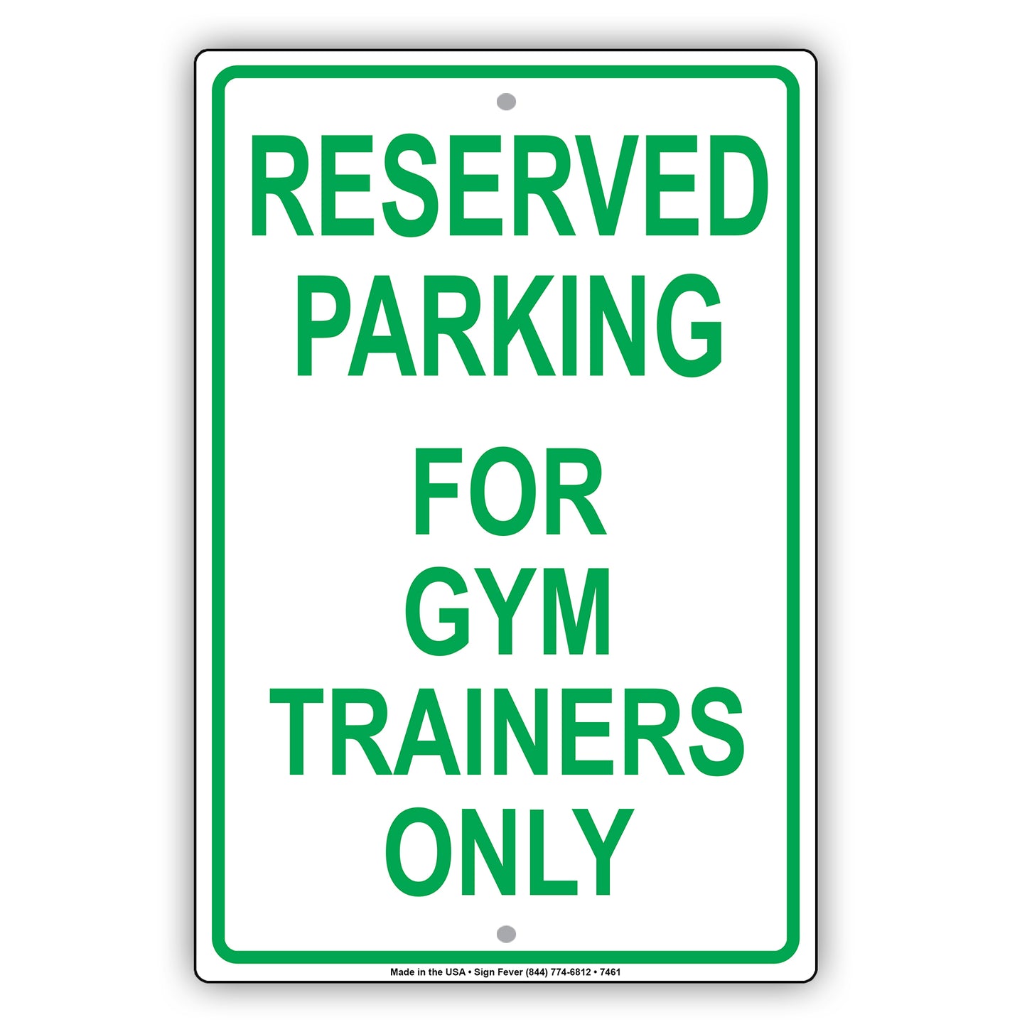 Reserved Parking For Gym Trainers Only All Others Will Be Towed Aluminum Metal Sign Plate