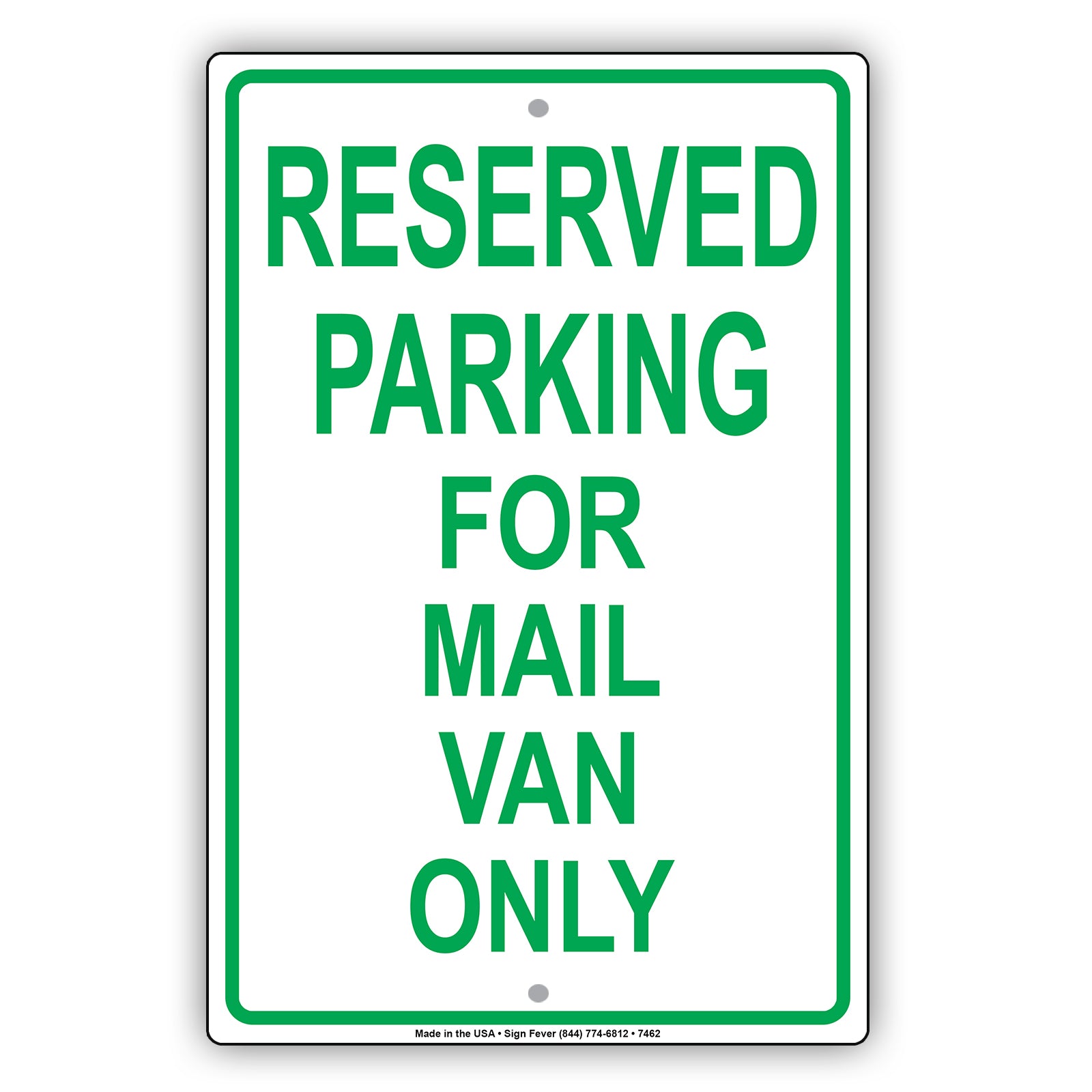 Reserved Parking For Mail Van Only All Others Will Be Towed Aluminum Metal Sign Plate
