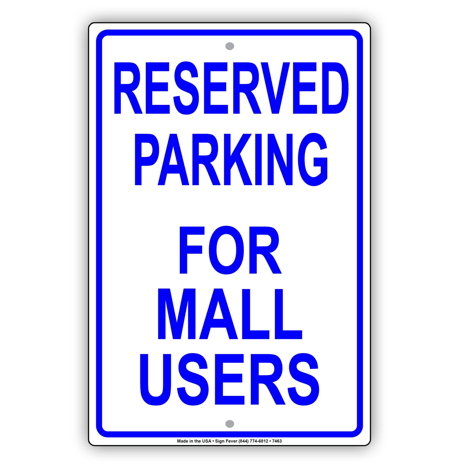 Reserved Parking For Mall Users Only All Others Will Be Towed Aluminum Metal Sign Plate