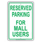 Reserved Parking For Mall Users Only All Others Will Be Towed Aluminum Metal Sign Plate