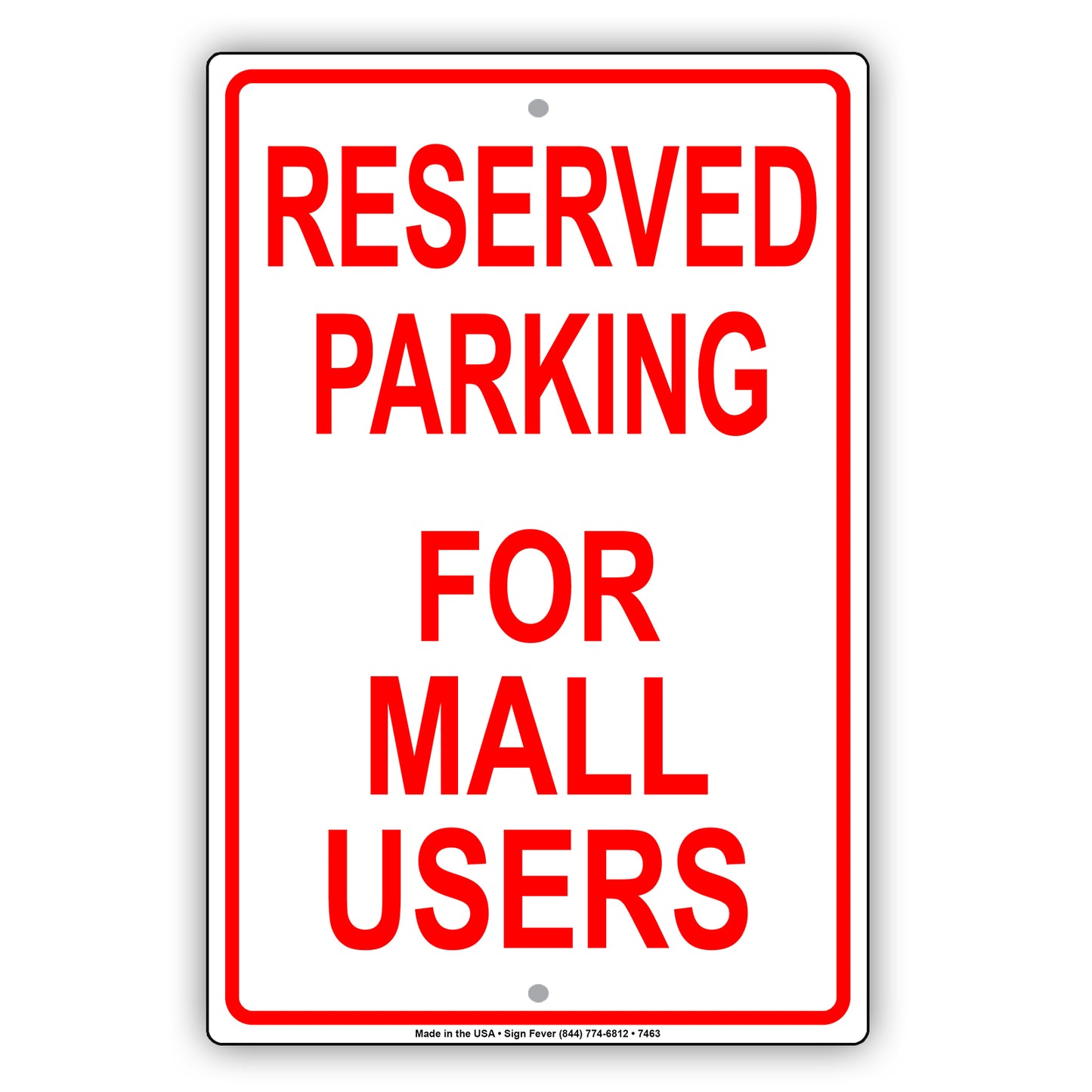 Reserved Parking For Mall Users Only All Others Will Be Towed Aluminum Metal Sign Plate