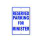 Reserved Parking For Ministers Only All Others Will Be Towed Aluminum Metal Sign Plate