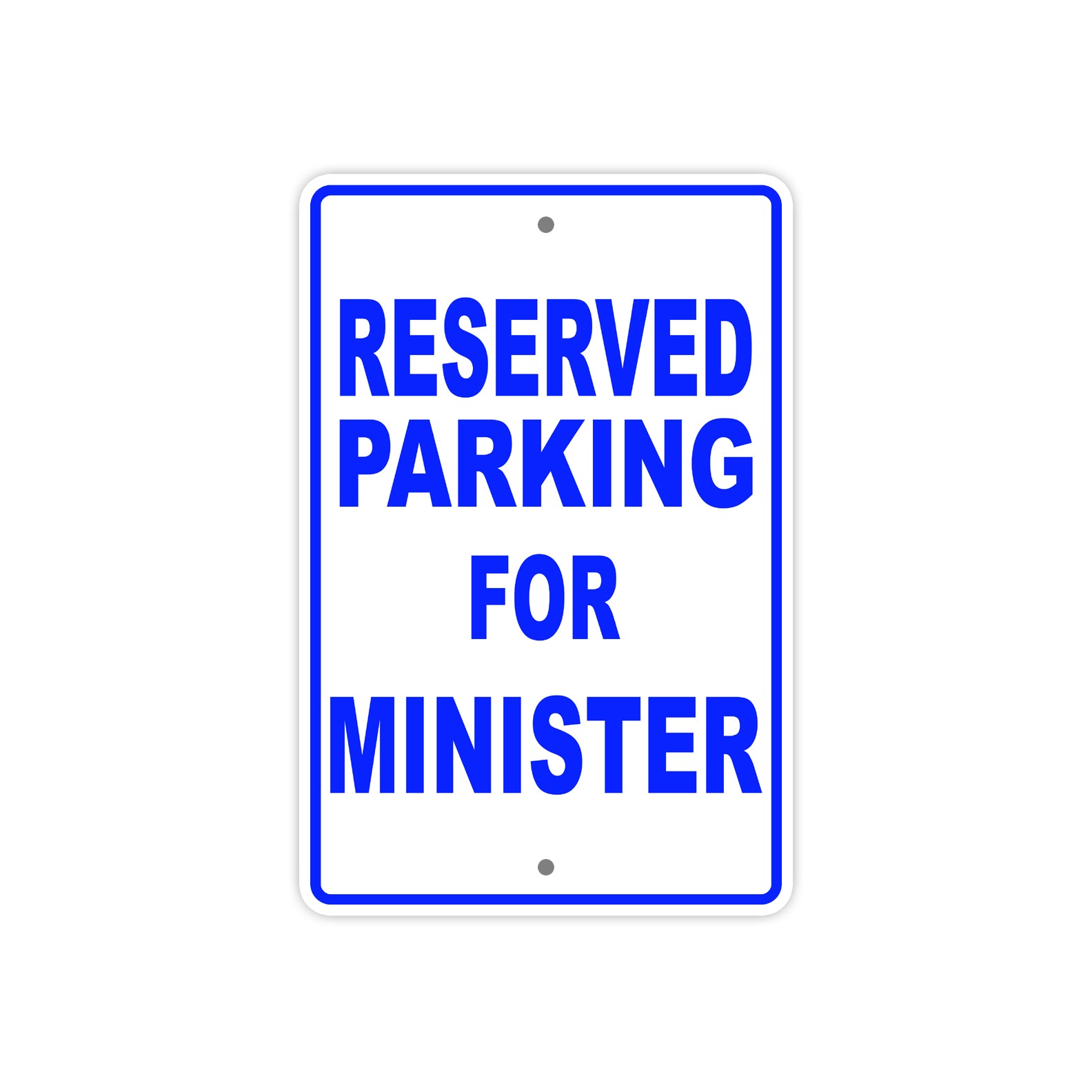 Reserved Parking For Ministers Only All Others Will Be Towed Aluminum Metal Sign Plate