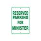 Reserved Parking For Ministers Only All Others Will Be Towed Aluminum Metal Sign Plate