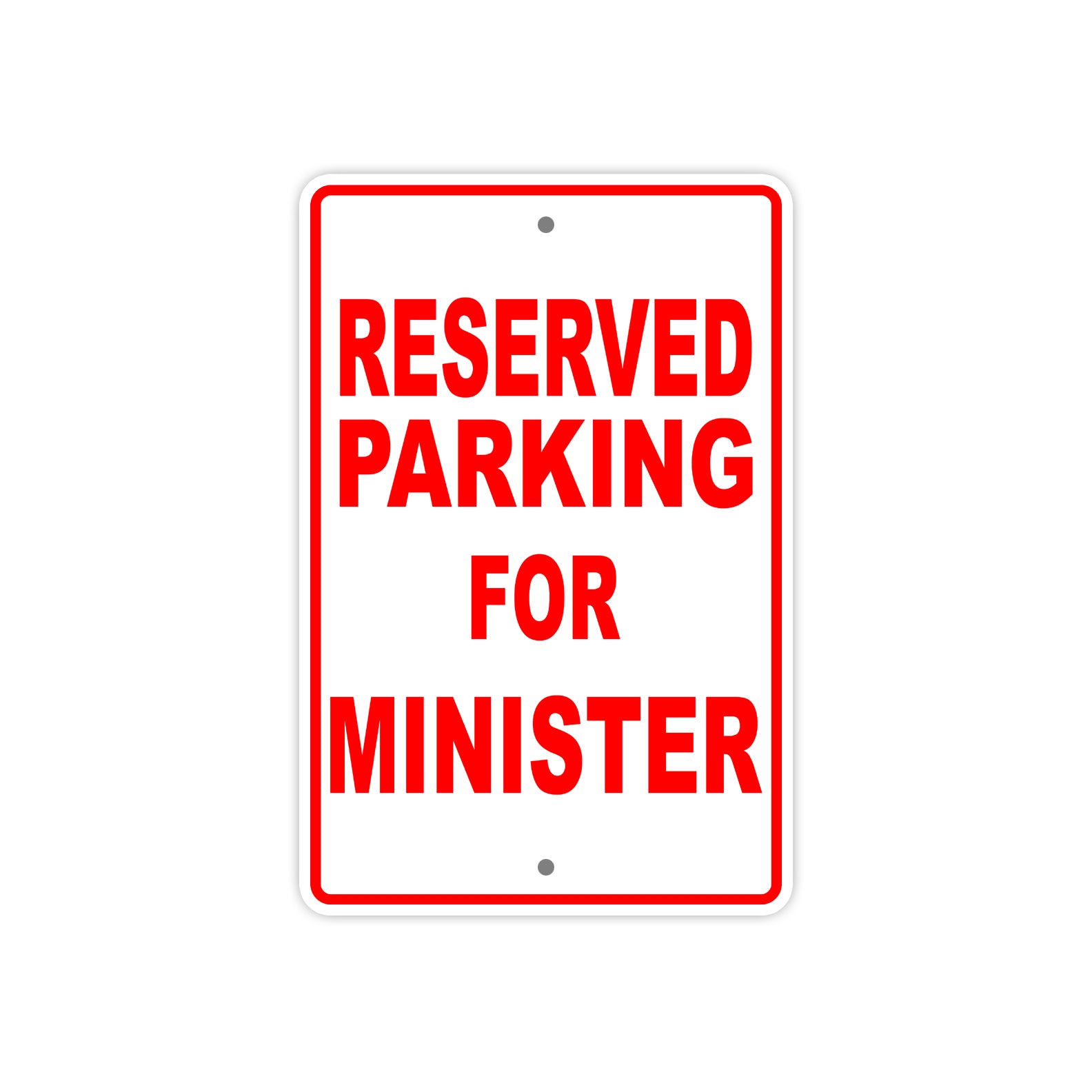 Reserved Parking For Ministers Only All Others Will Be Towed Aluminum Metal Sign Plate