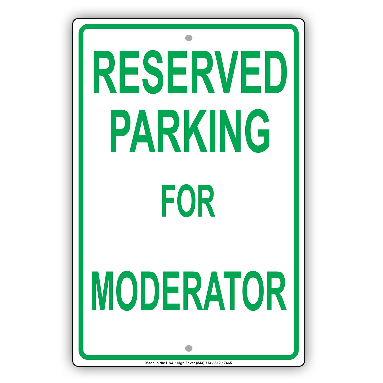 Reserved Parking For Moderator Only All Others Will Be Towed Aluminum Metal Sign Plate