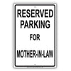 Reserved Parking For Mother-In-Law Only All Others Will Be Towed Aluminum Metal Sign Plate