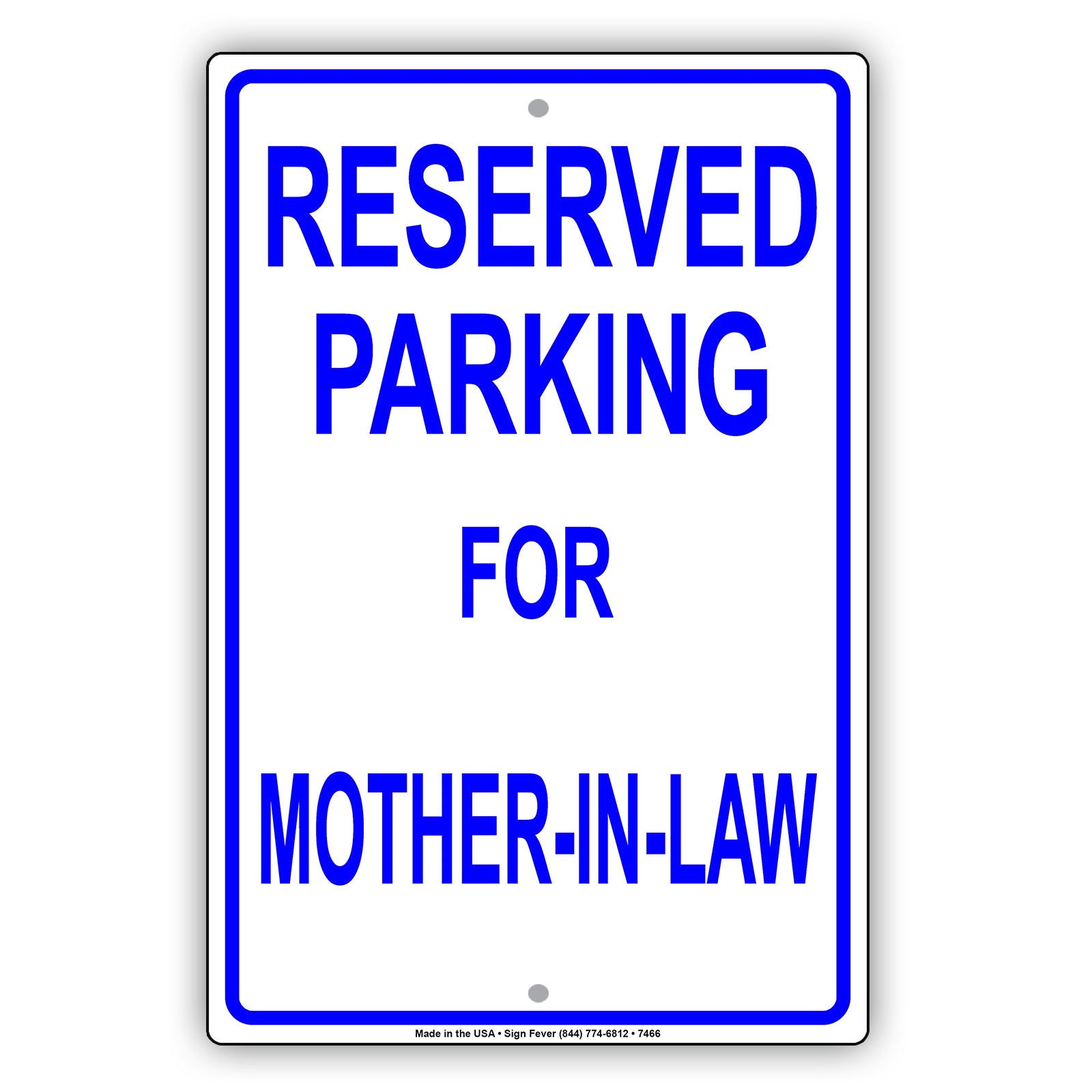 Reserved Parking For Mother-In-Law Only All Others Will Be Towed Aluminum Metal Sign Plate