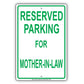 Reserved Parking For Mother-In-Law Only All Others Will Be Towed Aluminum Metal Sign Plate